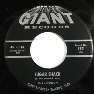 Bob Johnson - Sugar Shack / Hello Heartache, Goodbye Love R&B Popcorn Giant 385 - Picture 1 of 4