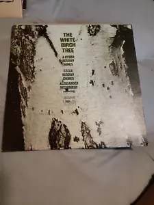 Vinyl LP WHITE BIRCH TREE RUSSIAN Songs U.S.S.R. Хор Свешникова SVESHNIKOV - Picture 1 of 3