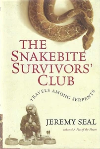 The Snakebite Survivors' Club By Jeremy Seal (2000 Hardcover) Brand New - Imagen 1 de 2