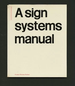 1970 Theo Crosby, Alan Fletcher, Colin Forbes A SIGN SYSTEMS MANUAL Design Book - Picture 1 of 13