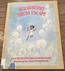 STRAWBERRY DRESS ESCAPE : by Crescent Dragonwagon : Lillian Hoban : vintage hbdj - Picture 1 of 6