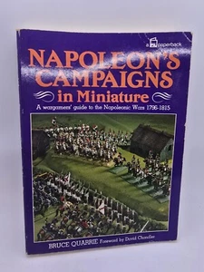 Campañas de Napoleón en miniatura: Guía de jugadores de guerra para la guerra. Quarrie, Bruce - Imagen 1 de 7