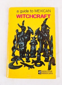 A Guide to Mexican Witchcraft by William & Claudia Madsen, 1972 Small PB, vg+ - Bild 1 von 5