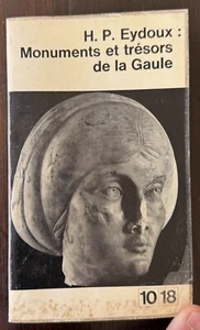 Monuments et trésors de la gaule par H.P. Eydoux (Ed 10/18) histoire ancienne - Imagen 1 de 2