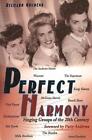 Perfect Harmony: Singing Groups Of The 20Th Century By Richard Grudens (English)