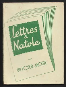 LETTRES A NATOLE par UN FOYER JACISTE . P M LAMBERT 1939 - Picture 1 of 1
