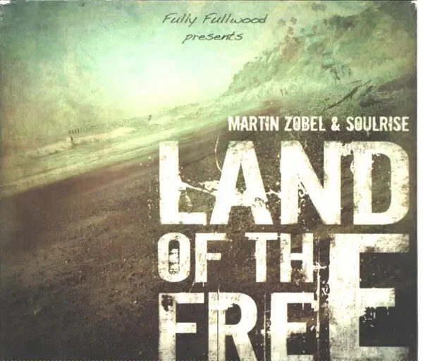 CD Martin Zobel & Soulrise A Land Of The Free DIGIPAK Irievibration Records - Bild 1 von 1