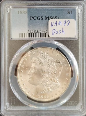 1885 VAM22 DASH PCGS MS65+ *BEAUTIFUL COIN* - Image 1 of 4