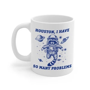 Retro Waschbär Astronaut Houston Ich habe so viele Probleme Tasse - lustige Meme Liebhaber - Bild 1 von 2