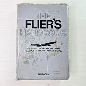 1978 The Flier's Handbook - The Travellers Complete Guide PB Pan Books Aviation - Picture 1 of 22