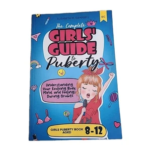 The Complete Girls' Guide to Puberty: Understanding Your Evolving Body, Mind - Picture 1 of 2