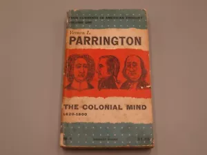 The Colonial Mind 1620-1800 by Vernon L Parrington - Harvest Books HB - Foto 1 di 10