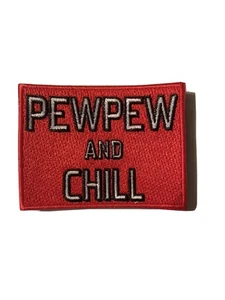Pew Pew And Chill Moral Patch Militär Armee Haken Flagge Abzeichen USA - Bild 1 von 4