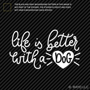 (2x) Life Is Better With A Dog Sticker Die Cut Vinyl pet lover animal - Bild 1 von 1