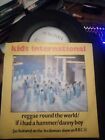 KIDS INTERNATIONAL - Reggae Round the World - 1982 UK 2-Track 7" Vinyl Single