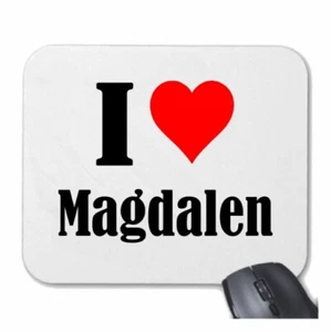 MOUSEPAD Mauspad I Love Magdalen Ich Liebe Magdalen - Bild 1 von 1