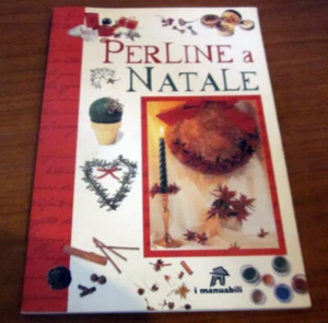 Perline a Natale Gina Cristanini Wilma Strabello 2002 I Manuabili - Foto 1 di 1