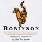 Robinson: The Pleasant History Of An Unusual Cat By Anderson