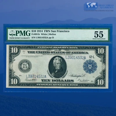 Fr.951b 1914 $10 Ten Dollars Federal Reserve Note San Fran, PMG AU 55 #14532 - Image 1 of 3