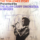 Alan Caddy Orchestra and Singers - The Tom Jones Story / VG / LP, Album