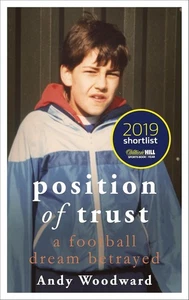2x Position of Trust A Football Dream Betrayed By Andy Woodward 2019 Shortlist - Imagen 1 de 1
