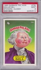 1985 Topps Garbage Pail Kids #73b DOLLAR BILL PSA 9 MINT - Glossy  GPK