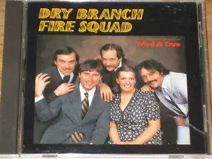 Tried & True von Dry Branch Fire Squad CD - Bild 1 von 2