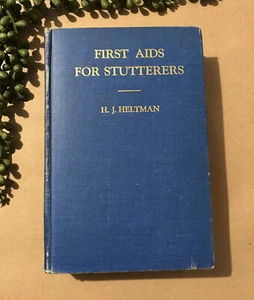 First Aids For Stutterers By H. J. Heltman ~Prof. Speech Syracuse  ~ RARE 1943 - Picture 1 of 11