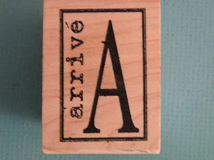 A for Arrive STAMPERS ANONYMOUS Rubber Stamp - Picture 1 of 2