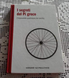 MONDO MATEMATICO I segreti del Pi greco L'impossibile quadratura del cerchio - Foto 1 di 5