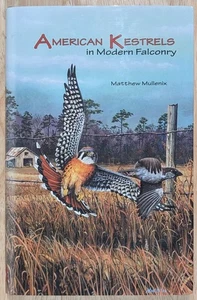 AMERICAN KESTRELS in Modern Falconry by MULLENIX MATTHEW HCDJ Excellent Cond. - Imagen 1 de 5
