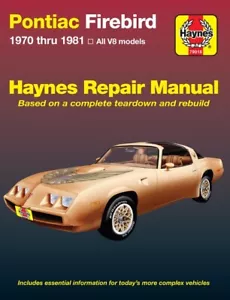 Haynes Repair Manual~ PONTIAC FIREBIRD V8 Models ~Trans Am~Formula~1970-1981~NEW - Picture 1 of 1