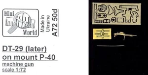 Mini World 1/72 SOVIET DT-29 MACHINE GUN LATE STYLE ON P-40 MOUNT - Picture 1 of 3