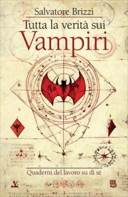LIBRO TUTTA LA VERITÀ SUI VAMPIRI - SALVATORE BRIZZI