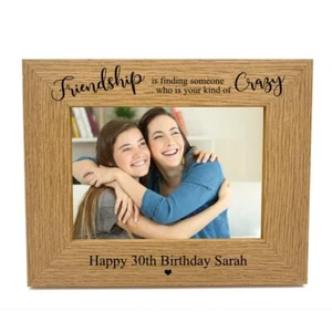 Personalised Friendship Kind Of Crazy Photo Frame gift FW617 - Picture 1 of 2