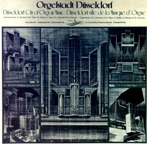 Günther Becker, Oskar G. Blarr, W. Michel - Orgelstadt Düsseldorf 2LP 1975 ' - Picture 1 of 1