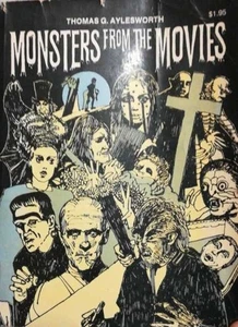 Monsters from the movies | Thomas G.Aylesworth | Guter Zustand - Bild 1 von 1