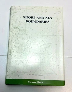 Shore and Sea Boundaries Volume Three Department of Commerce by Michael W. Reed  - Bild 1 von 7