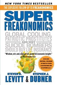 Superfreakonomics: A Rogue Economis..., Dubner, Stephen
