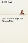 The Go Ahead Boys and Simon's Mine.New 9783849151409 Fast Free Shipping<|