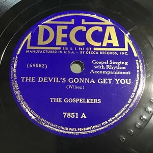 The Gospeleers - The Devil's Gonna Get You / I'm Going To Glory 78 - Decca - Picture 1 of 2
