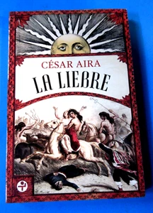 LA LIEBRE von Cesar Aira - Spanische Ausgabe PB 2017 - Bild 1 von 9