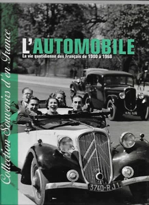 AUTOMOCIÓN - La Vida Cotidiana Las en Francés De 1900 1968 - Serge Bellu N º 4 - Imagen 1 de 2