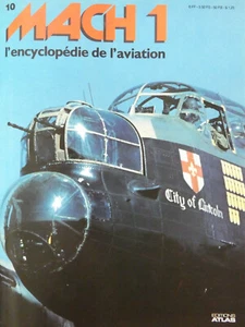 REVUE MACH 1 AVIATION N°10 - AVRO LANCASTER - L'AVRO 698 VULCAN - GRUMMAN F4F-4 - Picture 1 of 7