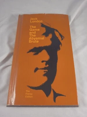 Jack London THE GAME AND THE ABYSMAL BRUTE  Fitzroy Edition (Hardcover DJ, 1967) Foto 1 de 4