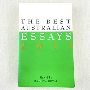 The Best Australian Essays 2011 Edited by Ramona Koval Paperback Book - Picture 1 of 12