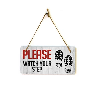 Please Watch Your Step 5x10 Hanging Plus Wall or Door Sign | Home & Office Decor - Picture 1 of 8