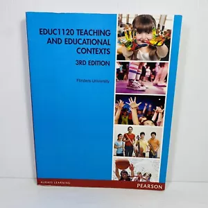 EDUC1120 Teaching and Educational Contexts 3rd Edition Flinders University - Picture 1 of 10