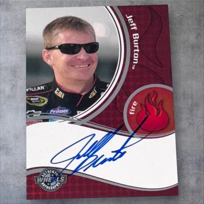 Jeff Burton "THE MAYOR" PACK PULLED NASCAR signed card 2009 WHEELS AUTO FIRE - Image 1 of 2