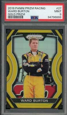 Ward Burton 2018 Panini Prizm Racing Gold Prizm (Ser #d 8/10) (pop 1) #27 PSA 9 - Image 1 of 2